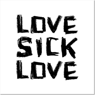 Lovesick Love. Posters and Art